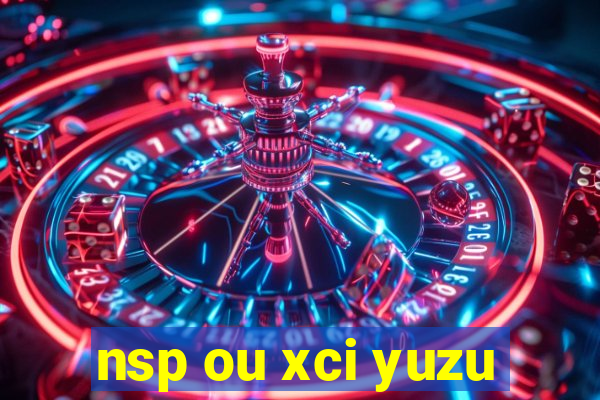 nsp ou xci yuzu